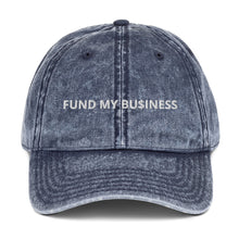 Load image into Gallery viewer, Fund My Business Vintage Cotton Twill Cap