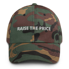 Load image into Gallery viewer, Raise The Price Dad hat