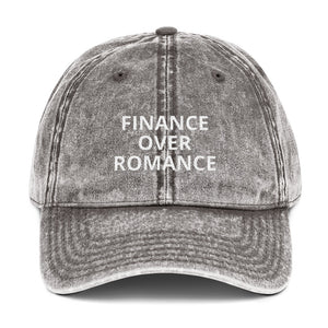 " FINANCE OVER ROMANCE" Twill Vintage Cotton Cap