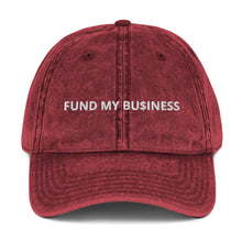 Load image into Gallery viewer, Fund My Business Vintage Cotton Twill Cap